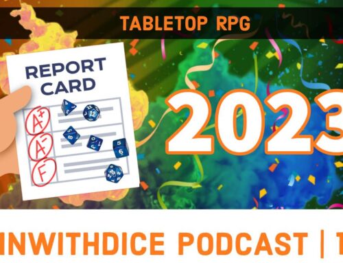 Year End 2022 Retrospective! || Win With Dice Podcast 116