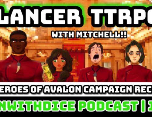 Lancer RPG Campaign Recap with Mitchell  || Win With Dice Podcast 195