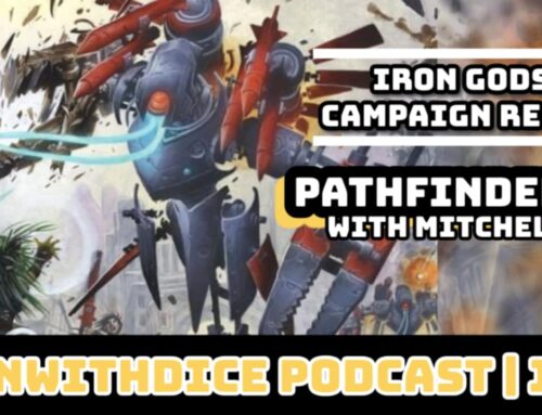 Pathfinder Iron Gods Recap with Mitchell || Win With Dice Podcast 197