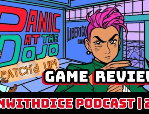 Panic At The Dojo! TTRPG || Win With Dice Podcast 204