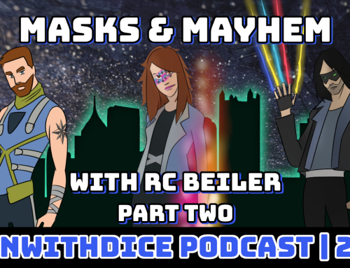 Masks And Mayhem with RC Beiler Part Two || Win With Dice Podcast 247